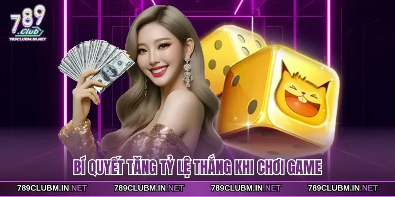 bi-quyet-tang-ty-le-thang-khi-choi-game