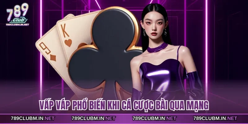 nhung-loi-pho-bien-khi-ca-cuoc-bai-qua-mang