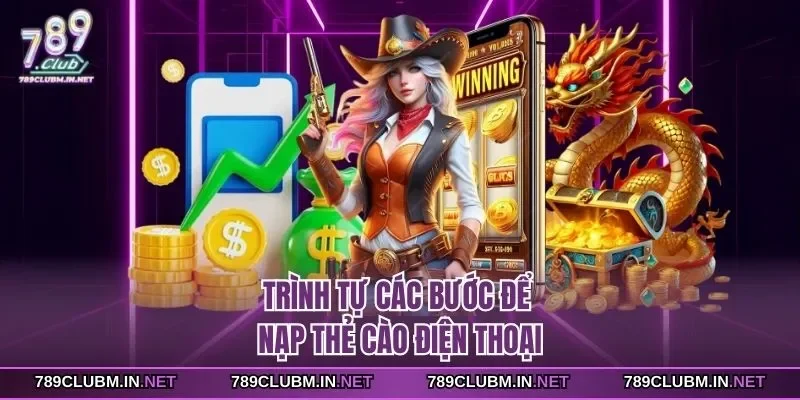 trinh-tu-cac-buoc-de-nap-the-cao-dien-thoai